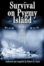 Survival on Pygmy Island: Murder on Pygmy Island