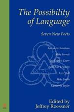 The Possibility of Language: Seven New Poets