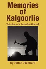 Memories of Kalgoorlie: Tales from the Australian Outback