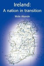 Ireland: A Nation in Transition