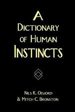 A Dictionary of Human Instincts