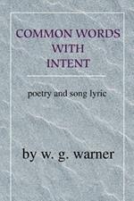 Common Words with Intent: Poetry & Song Lyrics