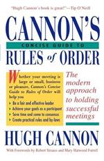 Cannon's Concise Guide to Rules of Order