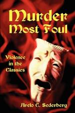 Murder Most Foul: Violence in the Classics