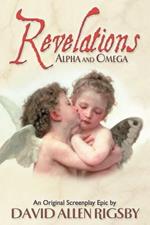 Revelations: Alpha and Omega