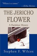 The Jericho Flower: A Hackshaw Mystery