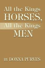 All the Kings Horses, All the Kings Men