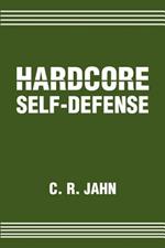 Hardcore Self-Defense