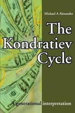 The Kondratiev Cycle: A generational interpretation