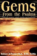 Gems From the Psalms: Notes for sermons, study, reading and meditation