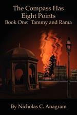 The Compass Has Eight Points: Book One: Tammy and Rama