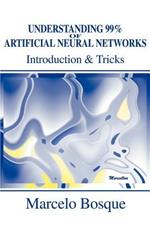 Understanding 99% of Artificial Neural Networks: Introduction & Tricks