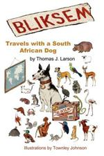 Bliksem: Travels with a South African Dog