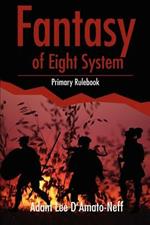 Fantasy of Eight System: Primary Rulebook