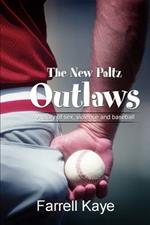 The New Paltz Outlaws: A story of sex, violence and baseball