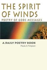 The Spirit of Winds Poetry of Gods Messages: A Daily Poetry Book