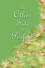 The Other Side of Perfect