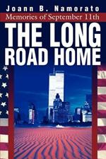 The Long Road Home: Memories of September 11th