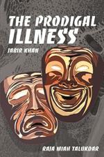 The Prodigal Illness: Jabir Khan