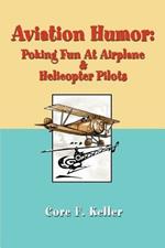 Aviation Humor: Poking Fun At Airplane