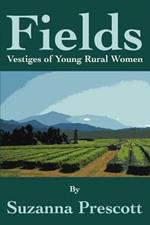 Fields: Vestiges of Young Rural Women