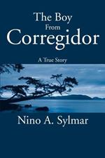 The Boy from Corregidor: A True Story