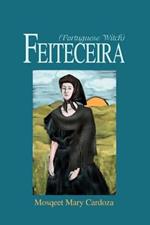 Feiteceira: (Portuguese Witch)