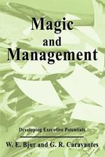 Magic and Management: Developing Executive Potentials