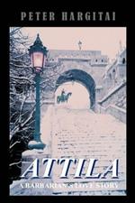 Attila: A Barbarian's Love Story