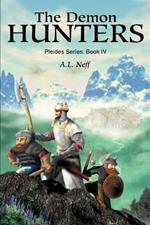 The Demon Hunters: Pleides Series: Book IV