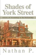 Shades of York Street: stories of friendship in the Fellowship