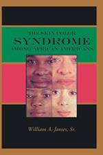 The Skin Color Syndrome Among African-Americans