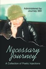 Necessary Journey: A Collection of Poetic Injections