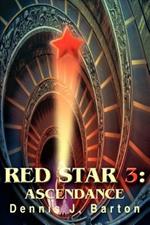 Red Star 3: Ascendance