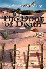 The Door of Death: An Arizona Border Story