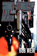 Short Stories of Life and Death: Complexities of the human experience