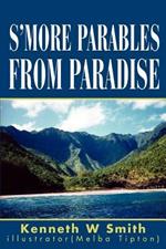 S'more Parables from Paradise