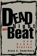 Dead Night on the Beat: And Other Stories