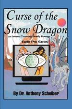 Curse of the Snow Dragon: An Internet Terrorist's Deadly Revenge