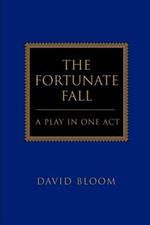 The Fortunate Fall: A Play in One Act