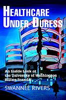 Healthcare Under Duress: An Inside Look at the University of Washington Billing Scandal