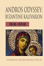 Andros Odyssey: Byzantine Kalivarion:705 AD-1078 AD