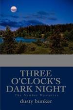 Three O'Clock's Dark Night: The Number Mysteries