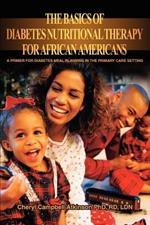 The Basics Of Diabetes Nutritional Therapy For African Americans: A Primer For Diabetes Meal Planning In The Primary Care Setting