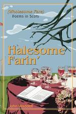 Halesome Farin': (Wholesome Fare)