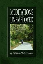 Meditations for the Unemployed