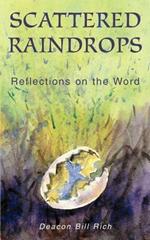 Scattered Raindrops: Reflections on the Word