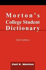 Morton's College Student Dictionary: First Edition