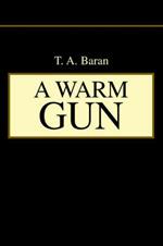 A Warm Gun