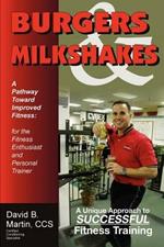 Burgers & Milkshakes: A Pathway Toward Improved Fitness